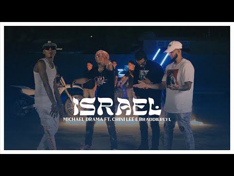Michael Drama Feat. Chini Lee, Braddierlyl - ISRAEL (Video Official)