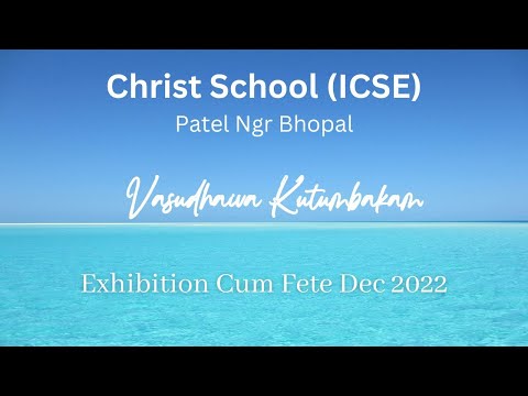 Exhibition/Fete || Christ School (ICSE) Bhopal|| December 2022||