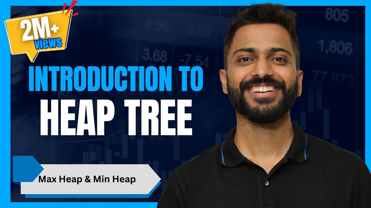 L-3.13: Introduction to Heap Tree with examples | Max Min Heap
