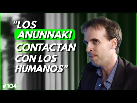 ''Los Anunnaki contactan con los humanos'' | Eclécticos Worldwide #104