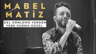 Mabel Matiz - Gel Gönlümü Yerden Yere Vurma Güzel, Öyle Dertli, Hep Sonradan (BGM Konseri - Medley)