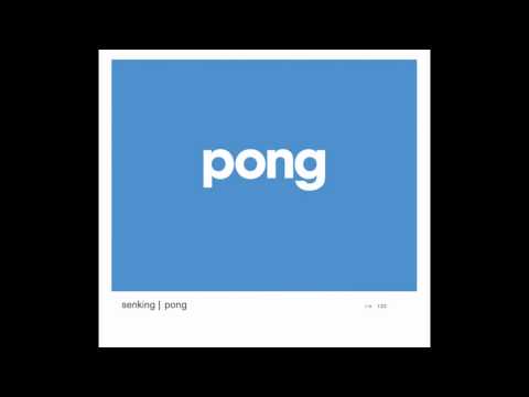 Senking - Pong - 04 Death By Drowning