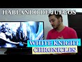 Hablando De Juegos: White Knight Chronicles ps3