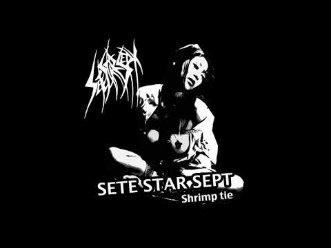 SETE STAR SEPT "Shrimp tie" [Split 7" w/CSMD]