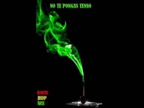 Rastu Ft Rey de Picas - No te pongas tenso