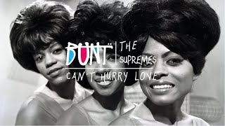 BUNT. x The Supremes - Can´t Hurry Love