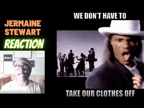 We Don't Have to Take Our Clothes Off - Jermaine Stewart | FIRST TIME LISTENING REACTION