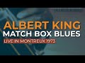 Albert King - Match Box Blues (Live) (Official Audio)