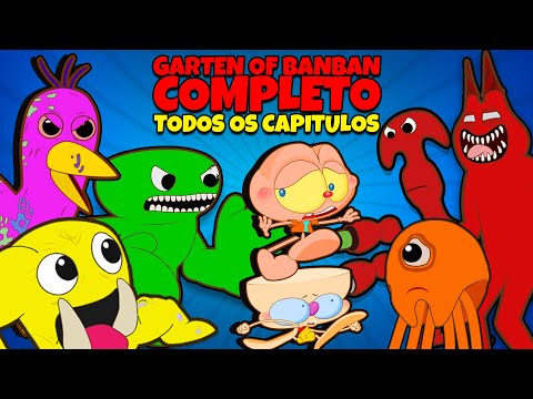GARTEN of BANBAN 1 ao 7 com Mongo e Drongo COMPLETO - MARATONA da Creche do Banban 💚