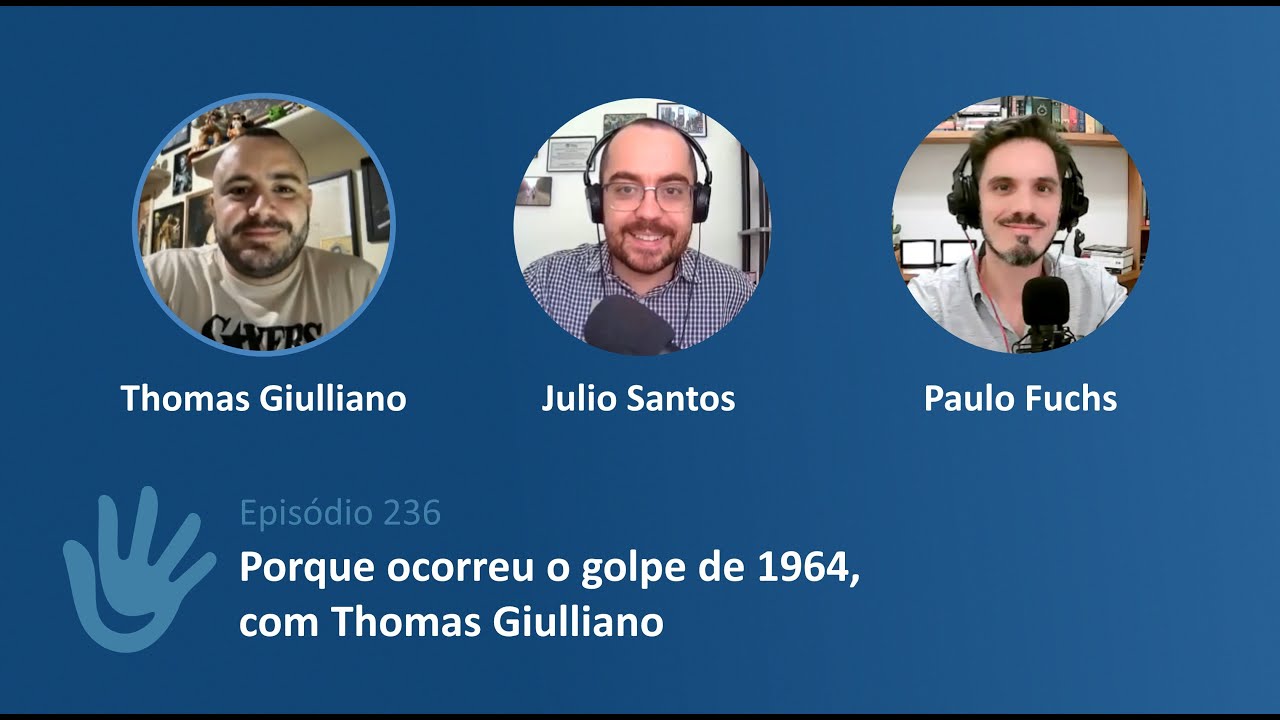 EP.236 - Porque ocorreu o golpe de 1964, com Thomas Giulliano