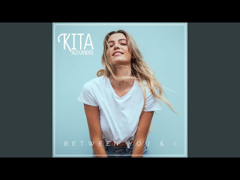 Download Kita Alexander - Between You & I MP3