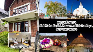 Kumbura Resort Anuradhapura | Jaya Sri Maha Bodhi | Ruwanweli Maha Seya | Sri Lanka