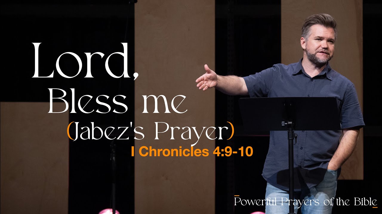 Lord, Bless Me (Jabez's Prayer)