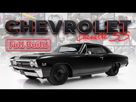 67 Chevrolet Chevelle SS • Full Build