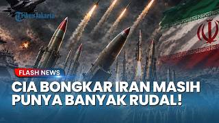 Trump Salah Hitung! CIA Sebut Iran Masih Miliki 70% Rudal dan Sanggup Lawan Blokade Berbulan-Bulan