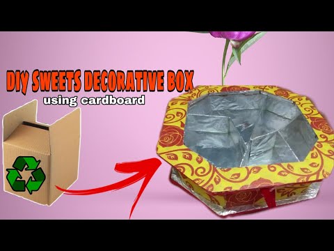 How to make  decorative box for sweets