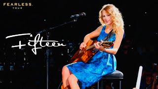 Taylor Swift - Fifteen (Live on the Fearless Tour)