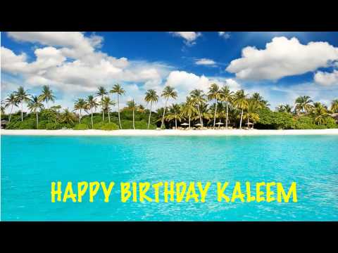 Kaleem   Beaches Playas - Happy Birthday