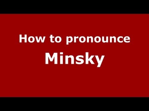 How to Pronounce Minsky - PronounceNames.com