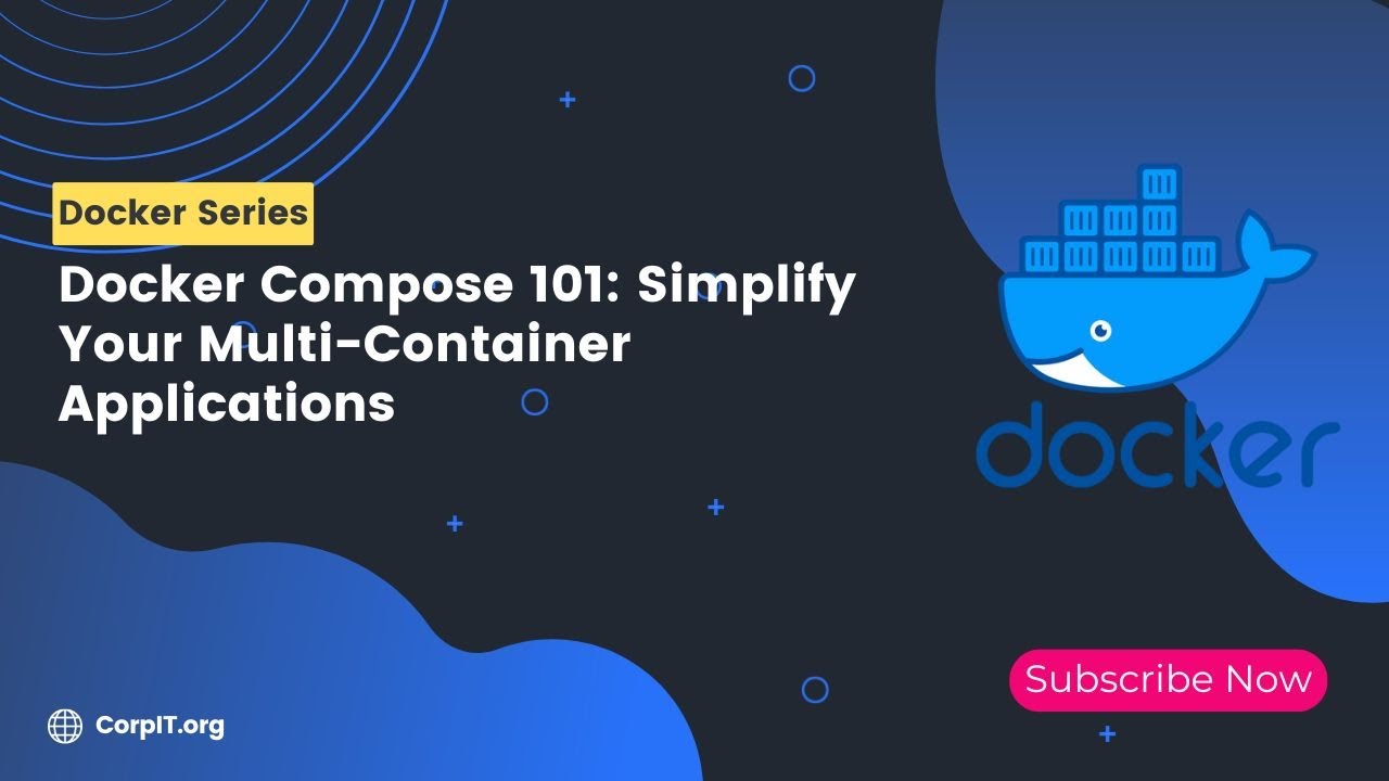 Docker Compose 101: Simplify Your Multi-Container Applications