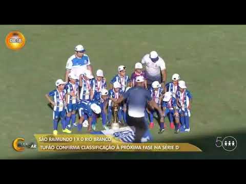 São Raimundo 1 x 0 Rio Branco - Série D - Reportagem: Manhã No Ar