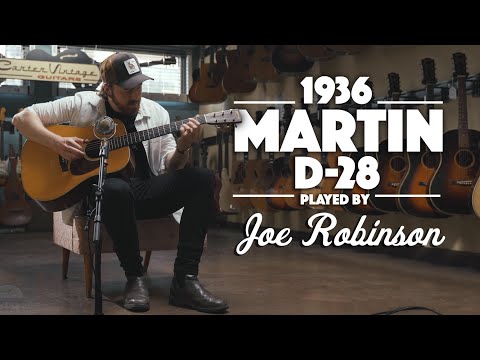1936 Martin D-28 played by Joe Robinson