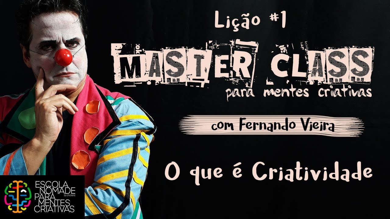 LIÇÃO #1 - O que é Criatividade, com Fernando Vieira