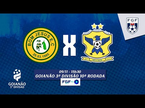 Bom Jesus x Mineiros - Goianão 3ª Divisão - 10ª rodada