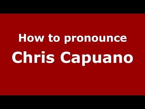 How to pronounce Chris Capuano (American English/US)  - PronounceNames.com