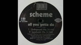 Scheme - All You Gotta Do (Underground Mix)