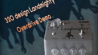 Landmighty Overdrive Pedal Demo with Fujigen MSA