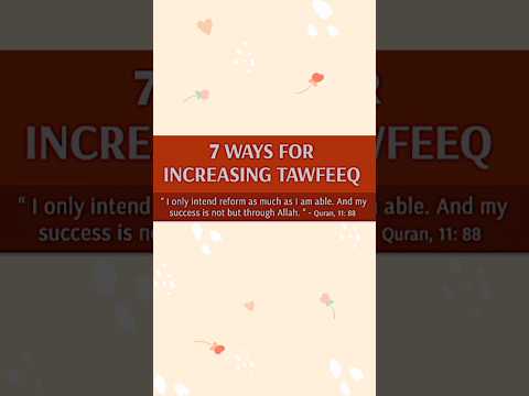 7 ways for increasing tawfeeq | Ways to increase tawfeeq | #islamic #islam #islamicshorts #shorts