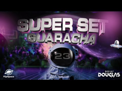 Super Set Aleteo Guaracha #23  DJ Douglas Set Guaracha 2022 (Aleteo, zapateo,Guaracha)