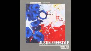 Tunji Ige   Austin Freestyle