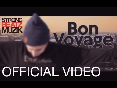 STRONGBEATZMUZIK "Bon Voyage" - OFFICIAL VIDEO prod. Retraz