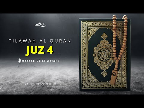 Tilawah Al Quran JUZ 4   IRAMA KURDI ||  Ust  Bilal Attaki