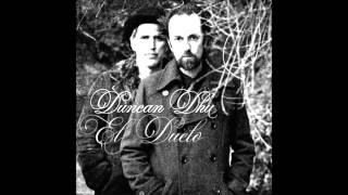 "los días buenos"Duncan Dhu.