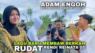 Download lagu Lagu Membawa Berkah Terbaru Rendi Reinata 05 Rudat Adam Engoh Bikin Bahagia Banget mp3