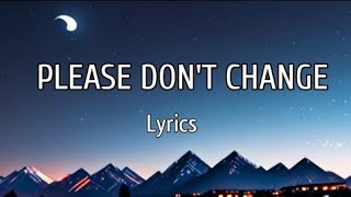 Download lagu JUNGKOOK • Please Don't Change • ft DJ Snake (Lyrics) mp3
