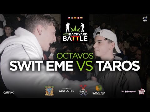 SWIT EME vs TAROS. 8vos Barcelona. 420 Backyard Battle 2019-20