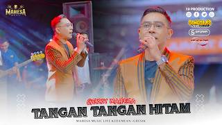 Download lagu Gerry Mahesa - Tangan Tangan Hitam I Mahesa music live doro ngepung - kedamean mp3