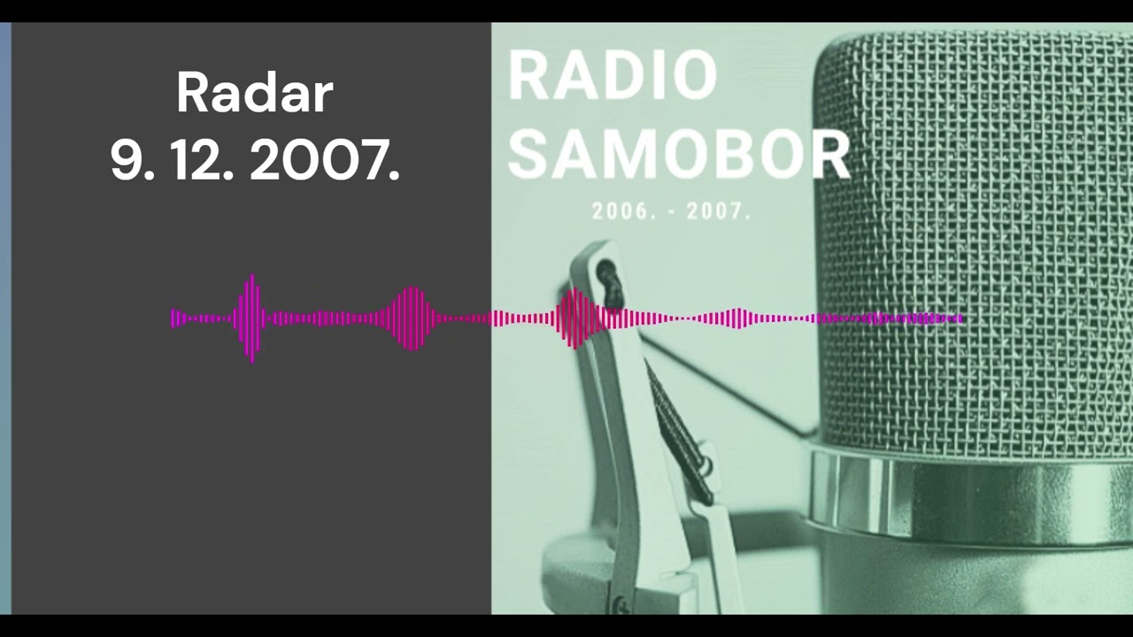 Radar - 9. 12. 2007. #radiosamobor