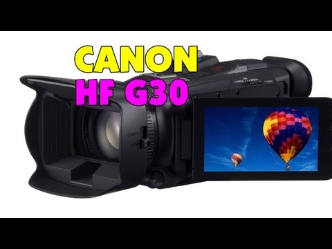 Canon Legria | Vixia HF G30 Unboxing & First Look