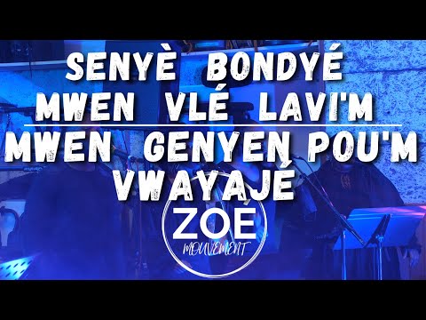 Segnè bondyé mwen vlé lavi'm / Mwen genyen pou-m vwayajé LIVE ZOÉ MOUVEMENT