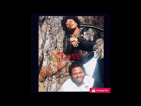 Love ft Hiram (official audio)