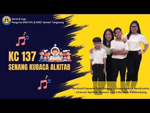 KC 137 SENANG KUBACA ALKITAB - SMGT KPJ