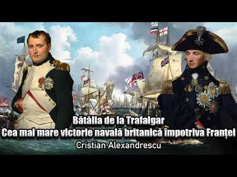 Batalia De La Trafalgar * Cea Mai Mare Victorie Navala Britanica Impotriva Frantei
