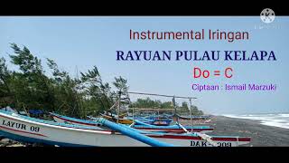 Download lagu Musik Iringan RAYUAN PULAU KELAPA. DO= C ( instrumental ) mp3 Download lagu Musik Iringan RAYUAN PULAU KELAPA. DO= C ( instrumental ) mp3