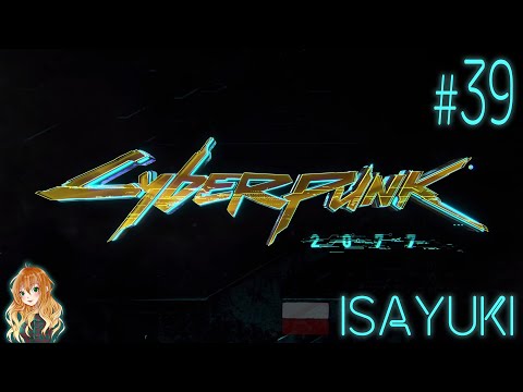 Cyberpunk 2077 PL odc.39 - Finałowa misja z Claire, chyba nie tego chciała -Gameplay po polsku (#39)
