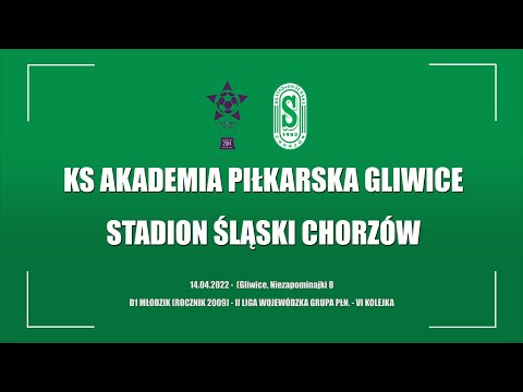 2022.04.14 Akademia Piłkarska Gliwice - Stadion Śląski Chorzów